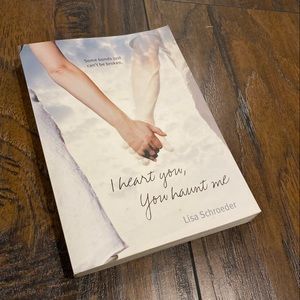 I heart you, you haunt me